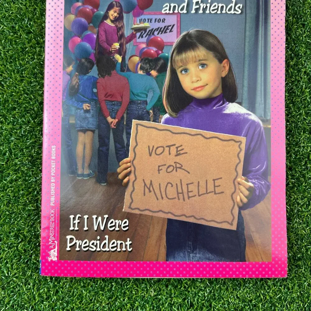 Full House Michelle and Friends If I Were President Paperback Book